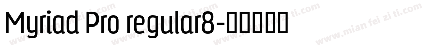 Myriad Pro regular8字体转换